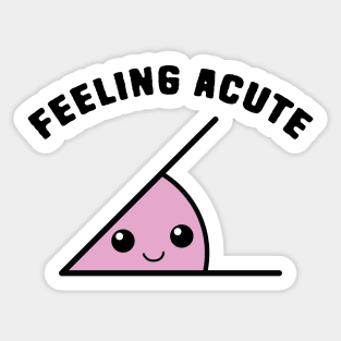 Acute Angle Math Pun Sticker